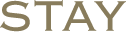 STAY